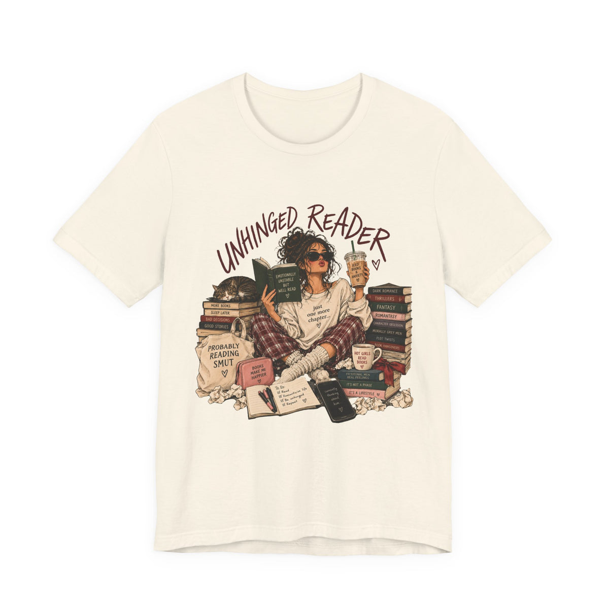 The Unhinged Reader Tee – Funny Book Lover Graphic Tshirt