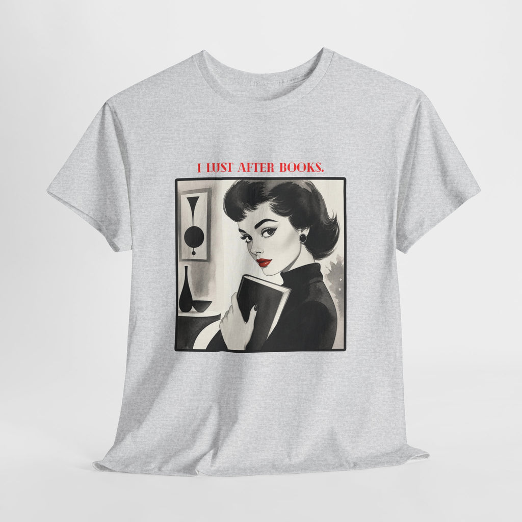 Book Lover T-Shirt — “I Lust After Books” Retro Vintage Graphic Tee
