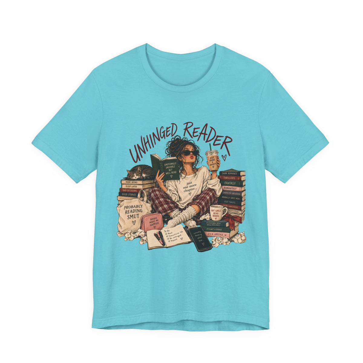 The Unhinged Reader Tee – Funny Book Lover Graphic Tshirt