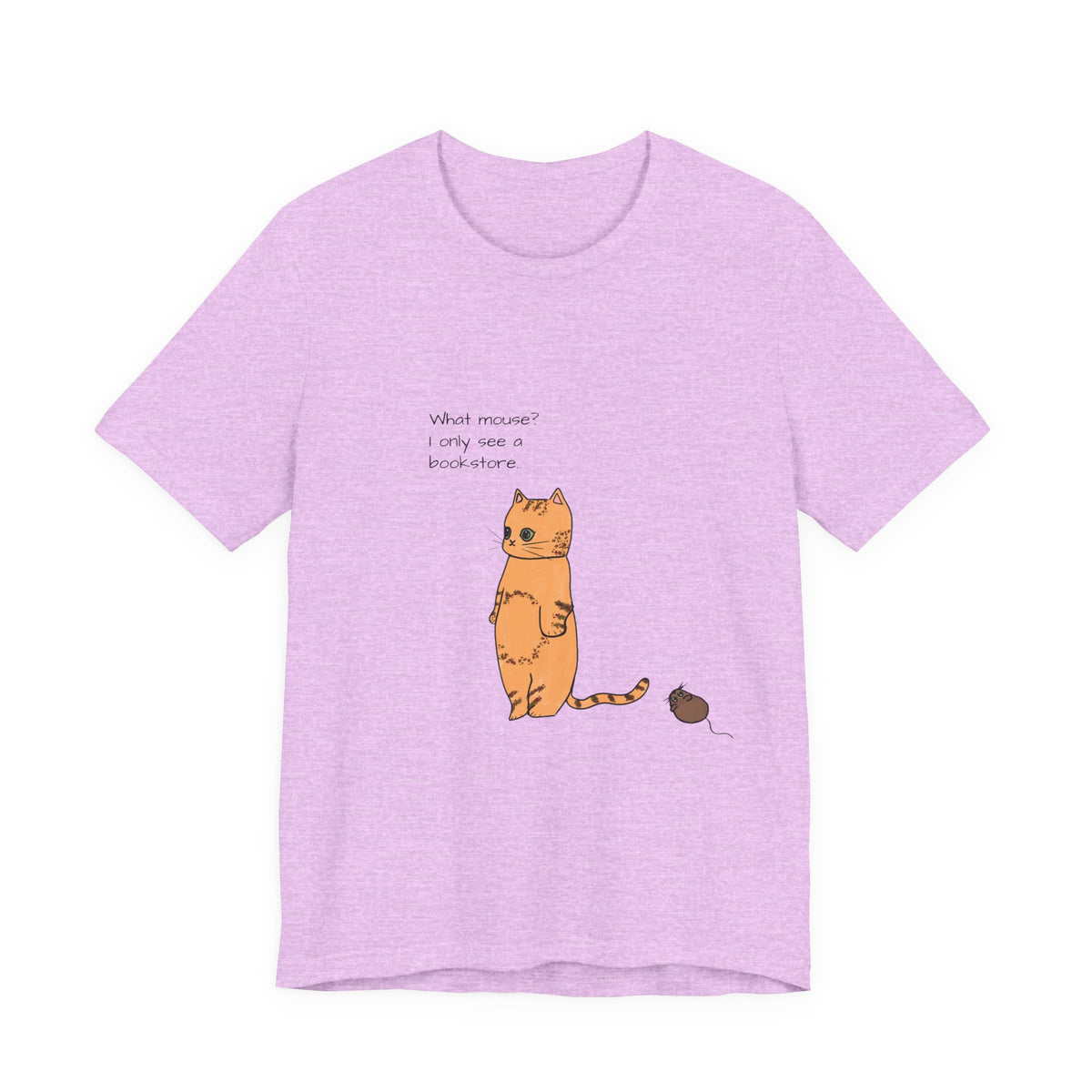 "What mouse? I only see a bookstore" Cute Cat, Book Tee