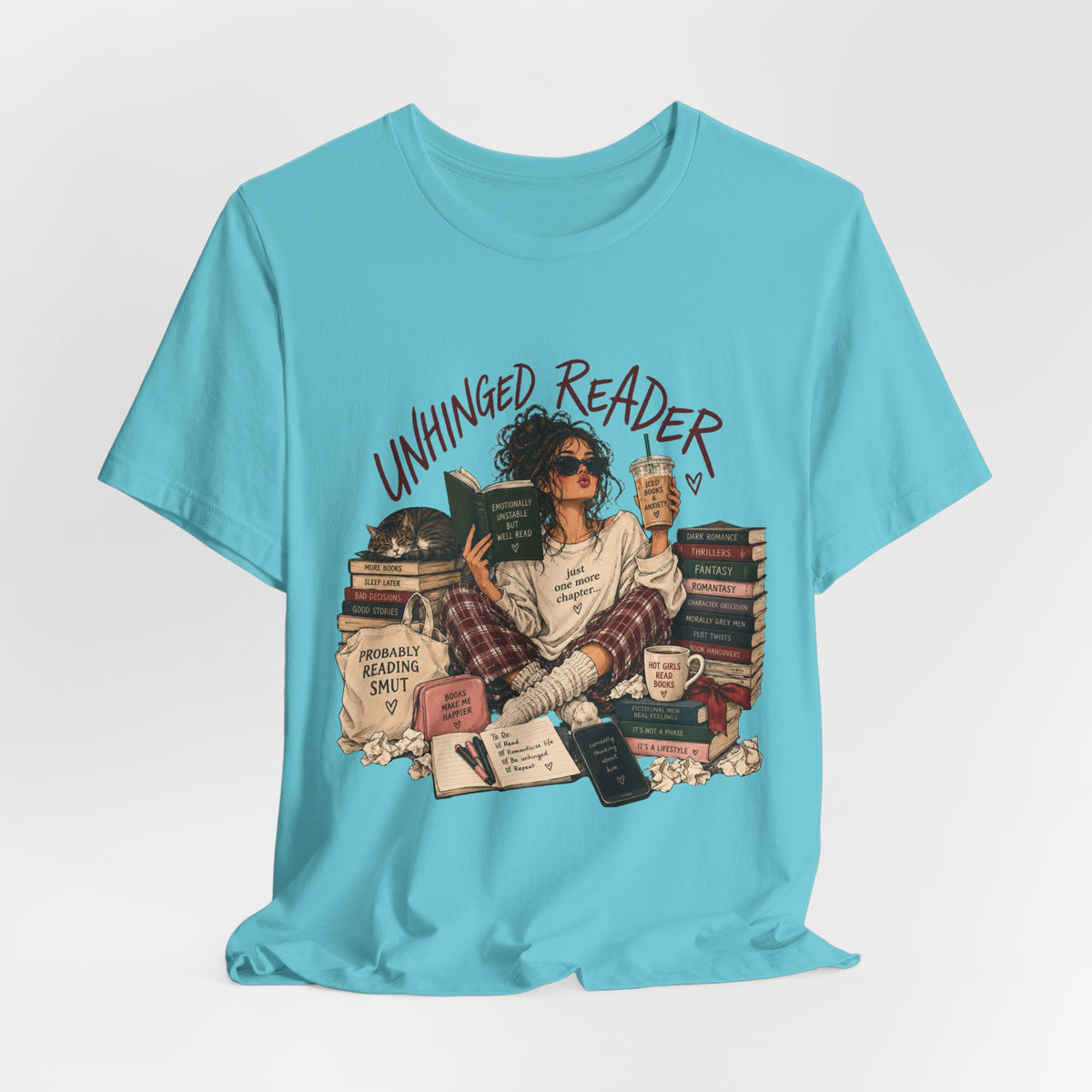 The Unhinged Reader Tee – Funny Book Lover Graphic Tshirt
