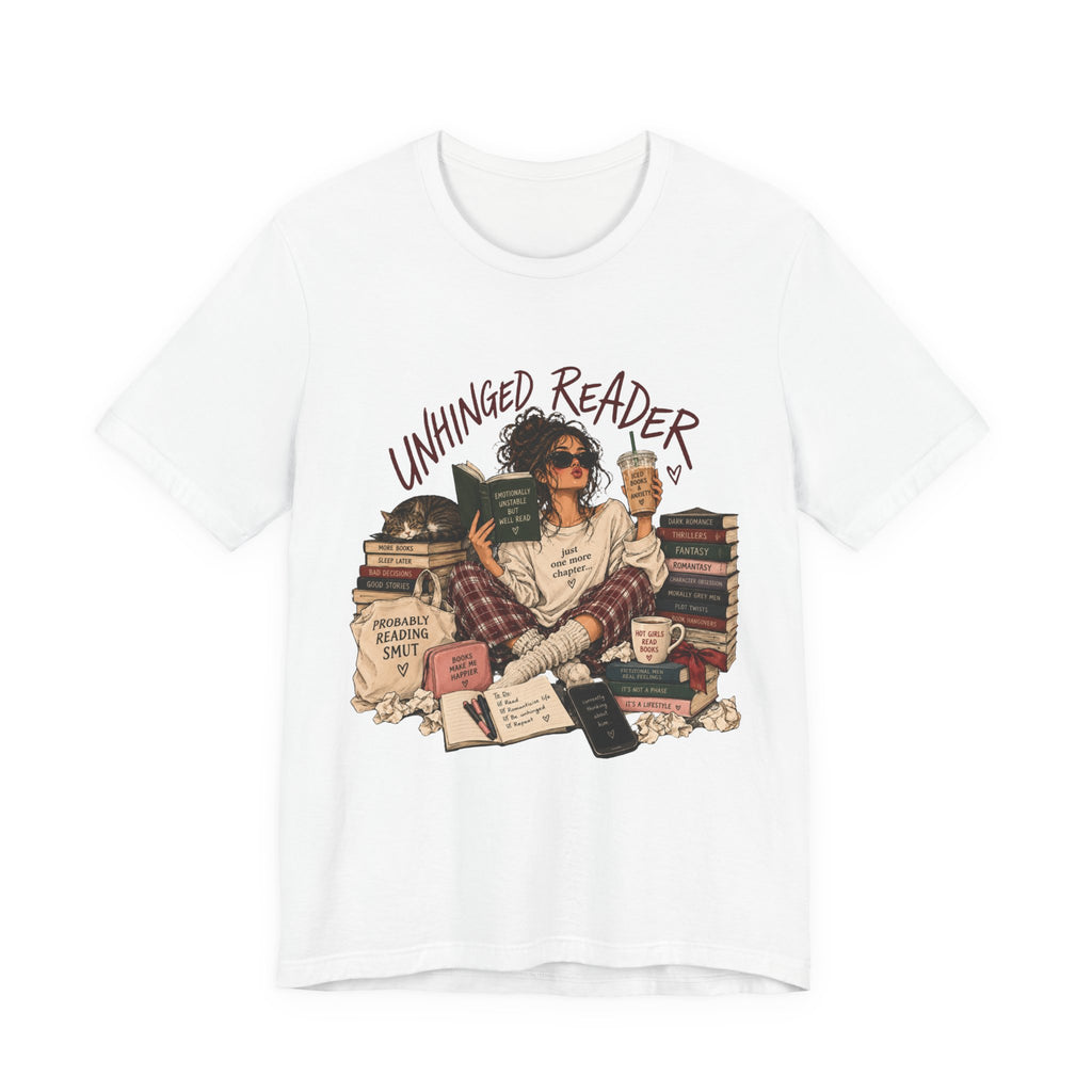 The Unhinged Reader Tee – Funny Book Lover Graphic Tshirt