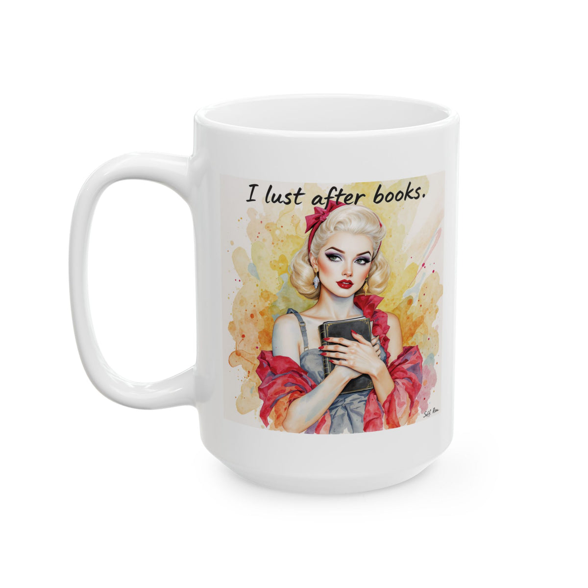 I lust after books | Watercolour Illustration Ceramic Mug