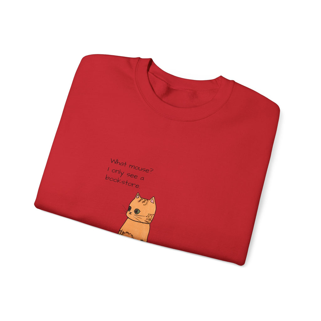 "What mouse? I only see a bookstore" Cute Cat, Book Sweatshirt
