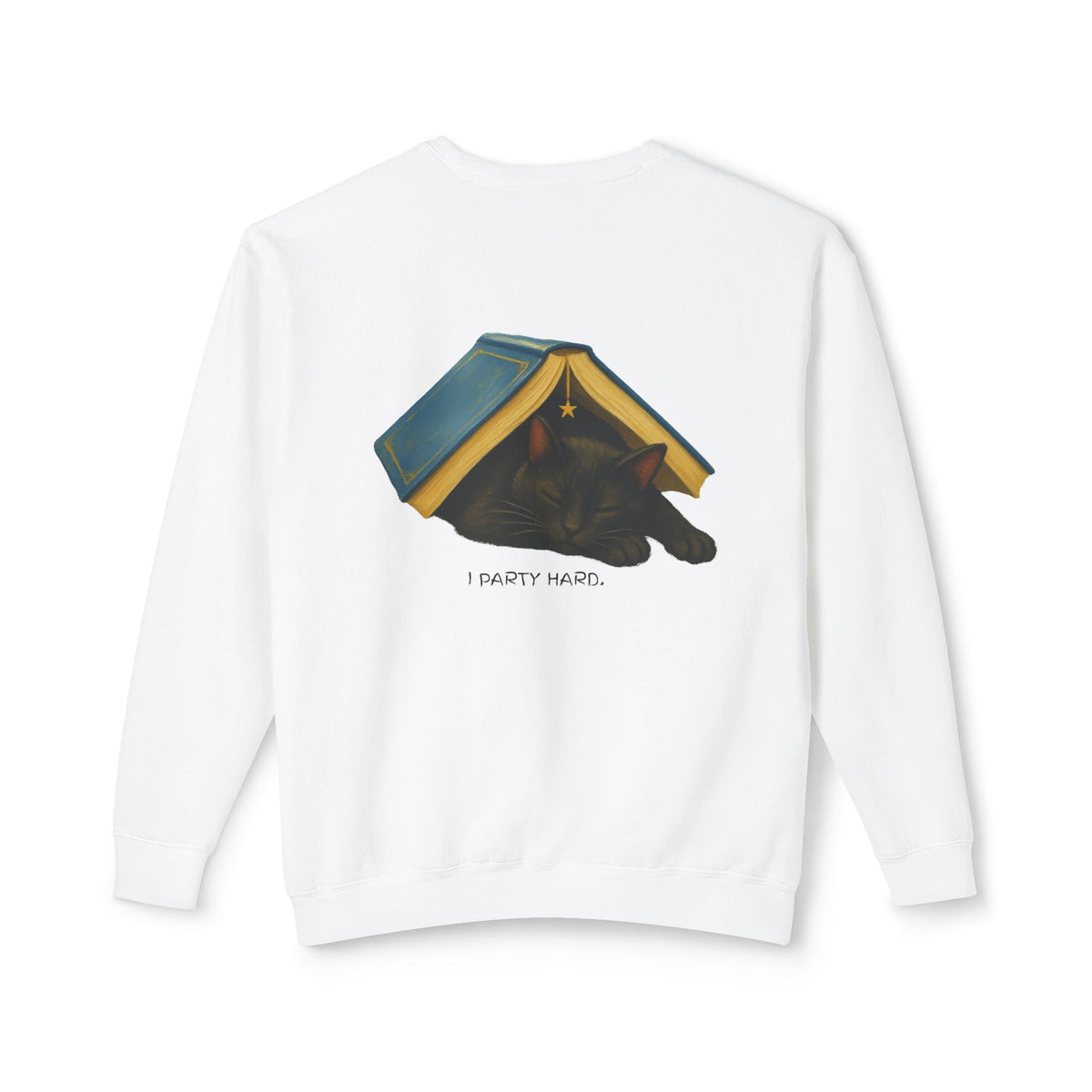 I Party Hard | Cozy Black Cat, Readers Sweatshirt