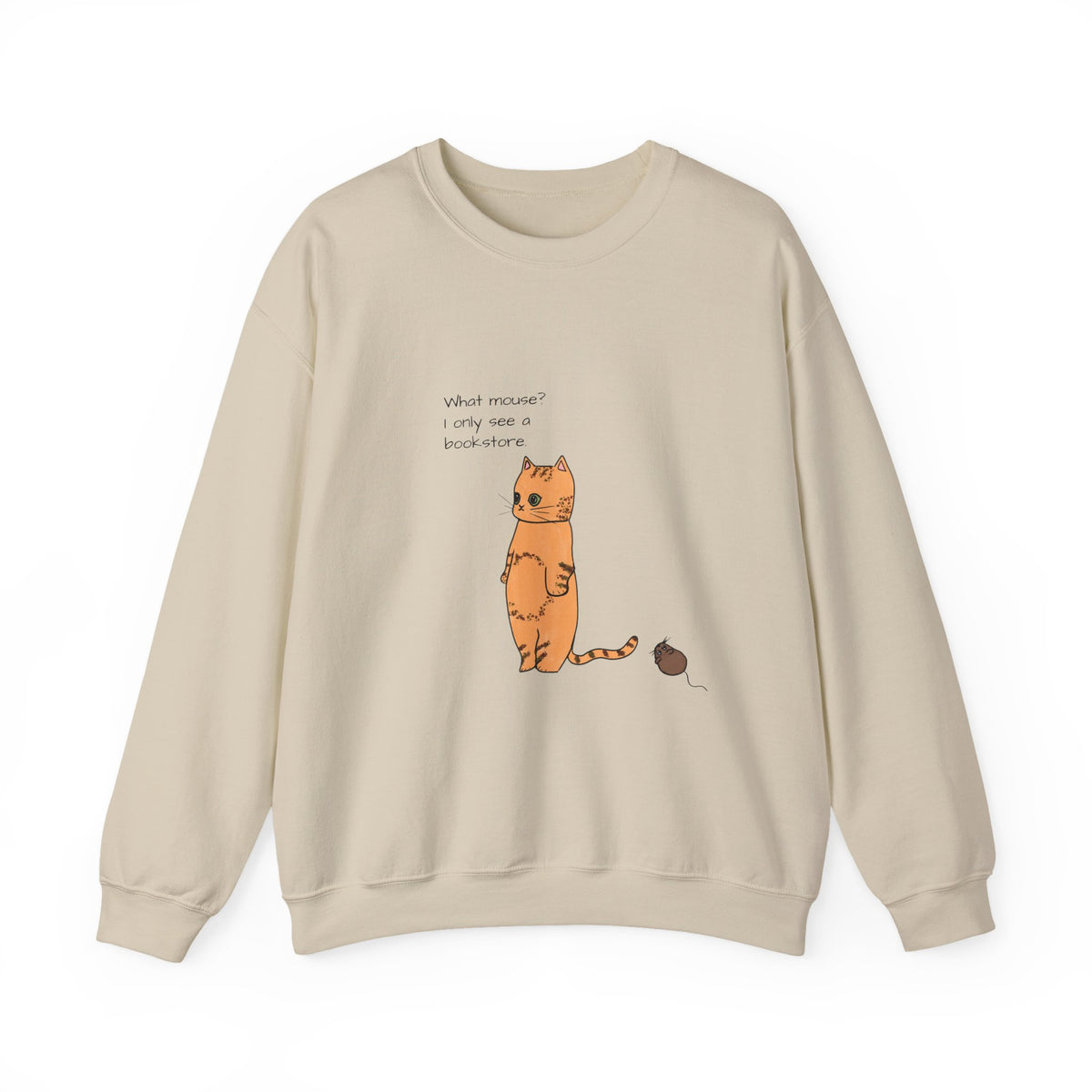 "What mouse? I only see a bookstore" Cute Cat, Book Sweatshirt