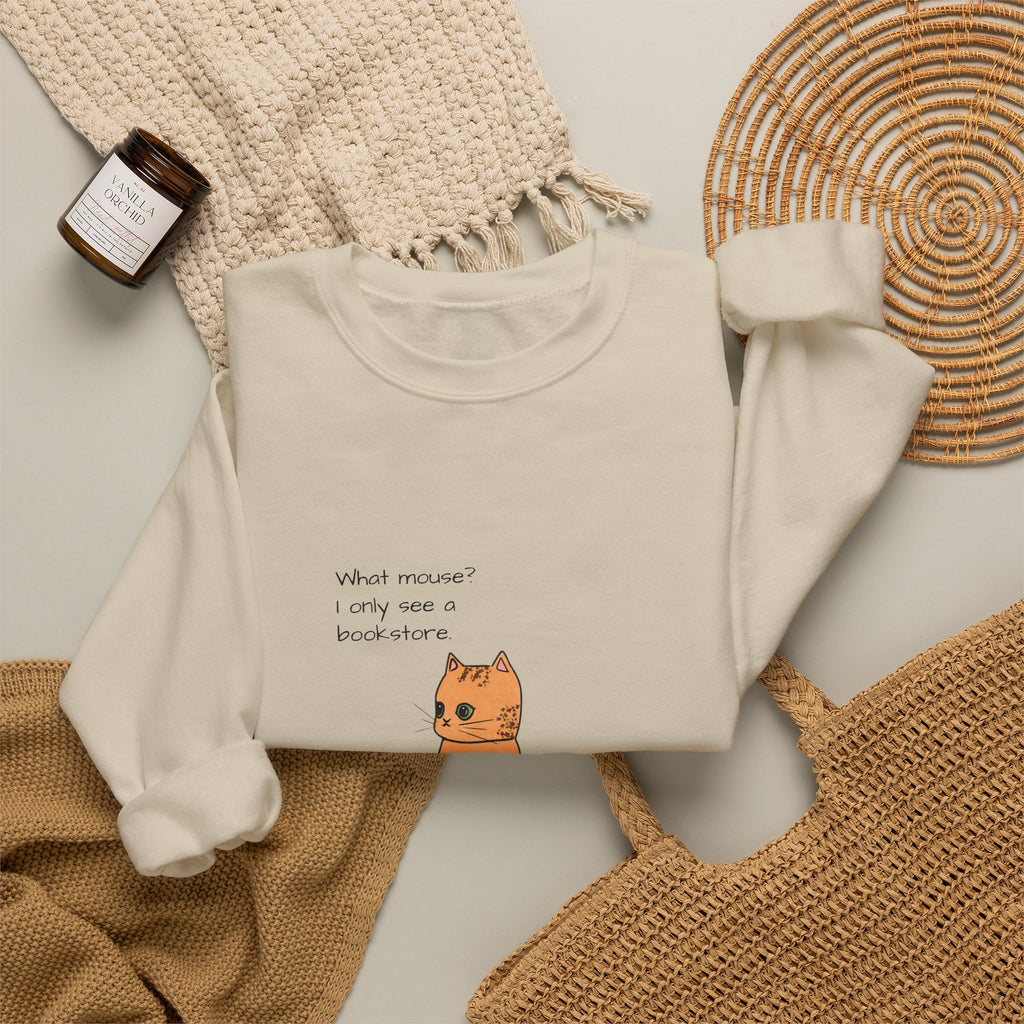 "What mouse? I only see a bookstore" Cute Cat, Book Sweatshirt