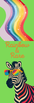Rainbow & Rare | Quote, Zebra Bookmark, Show Your Pride