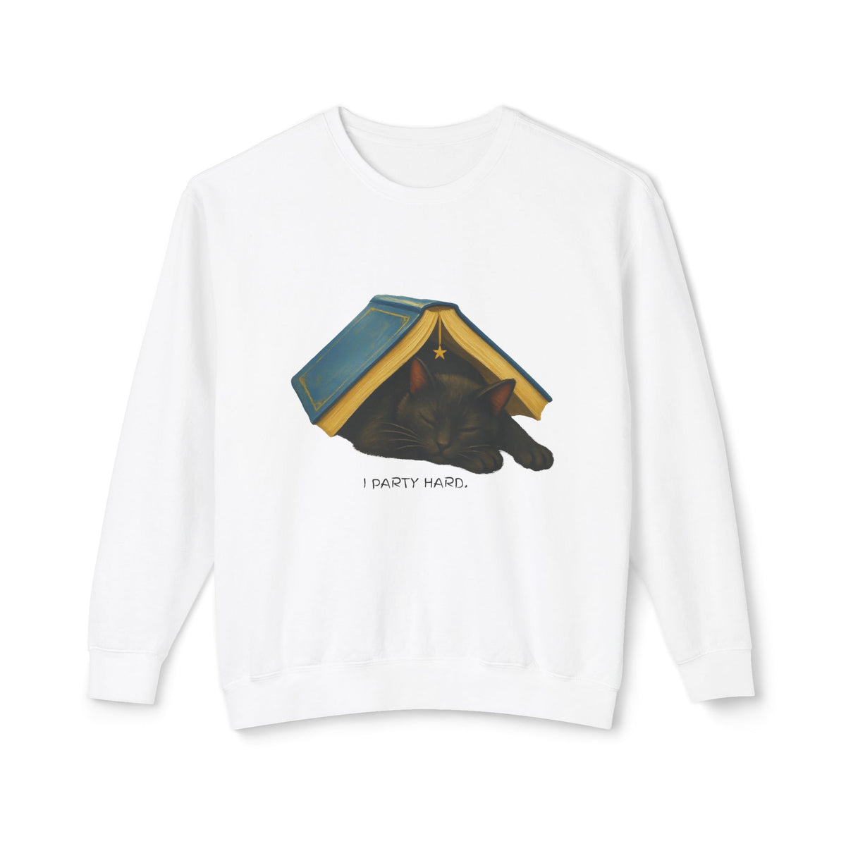 I Party Hard | Cozy Black Cat, Readers Sweatshirt