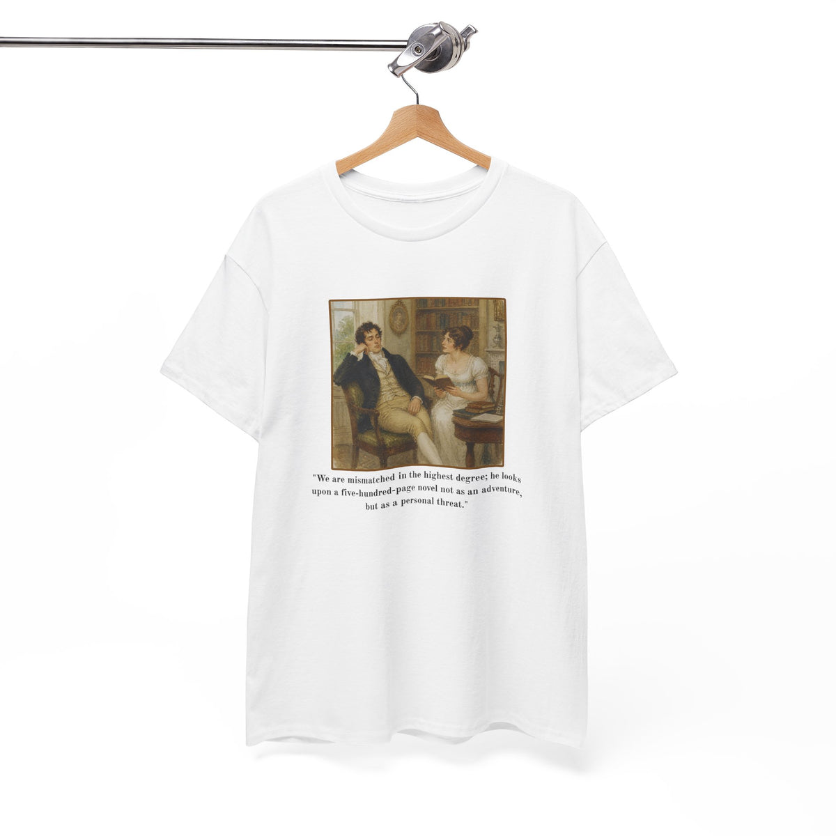 Funny Literary Quote T-Shirt — Regency Painting -