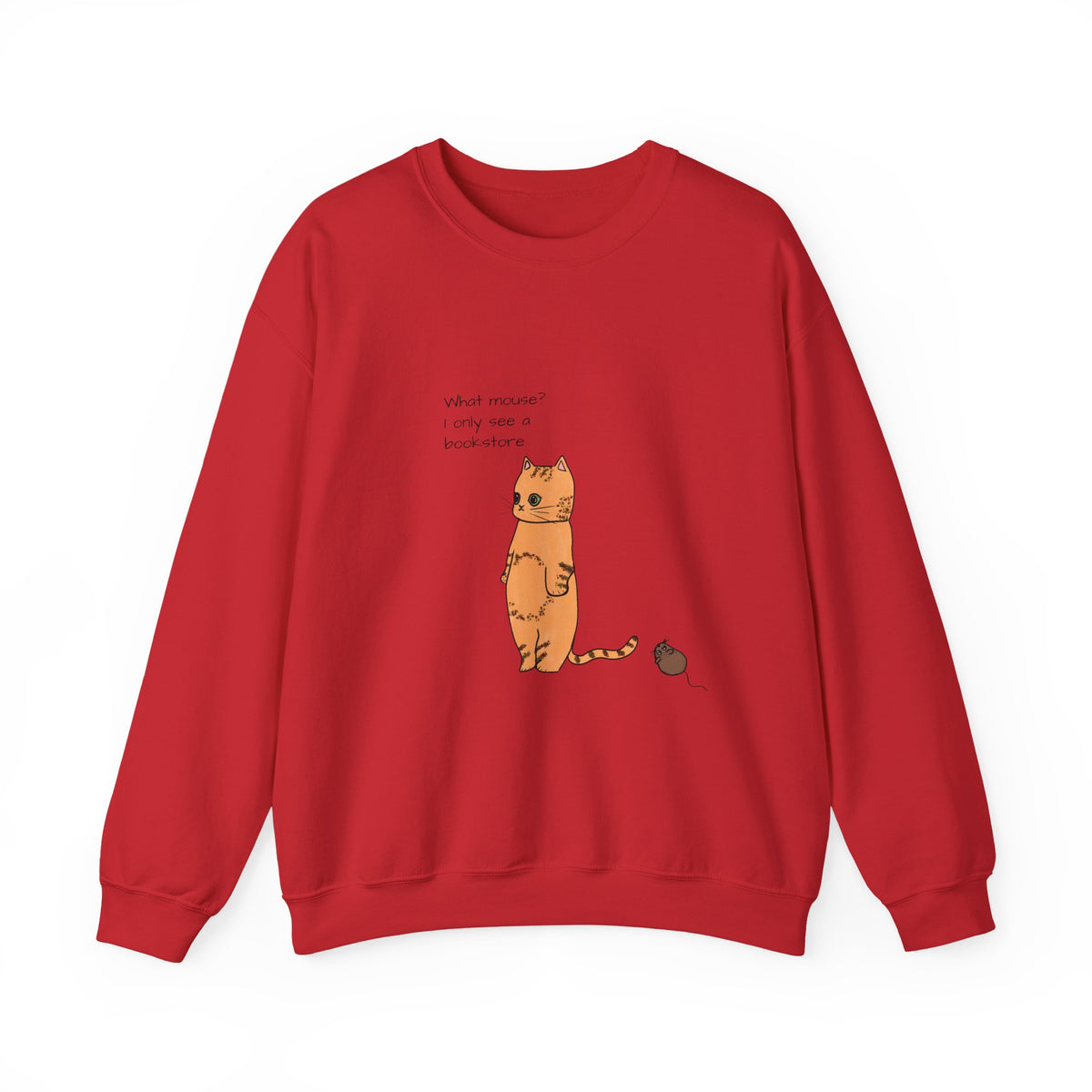 "What mouse? I only see a bookstore" Cute Cat, Book Sweatshirt