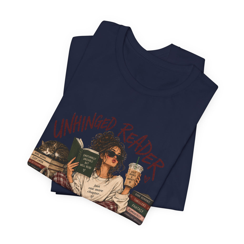 The Unhinged Reader Tee – Funny Book Lover Graphic Tshirt