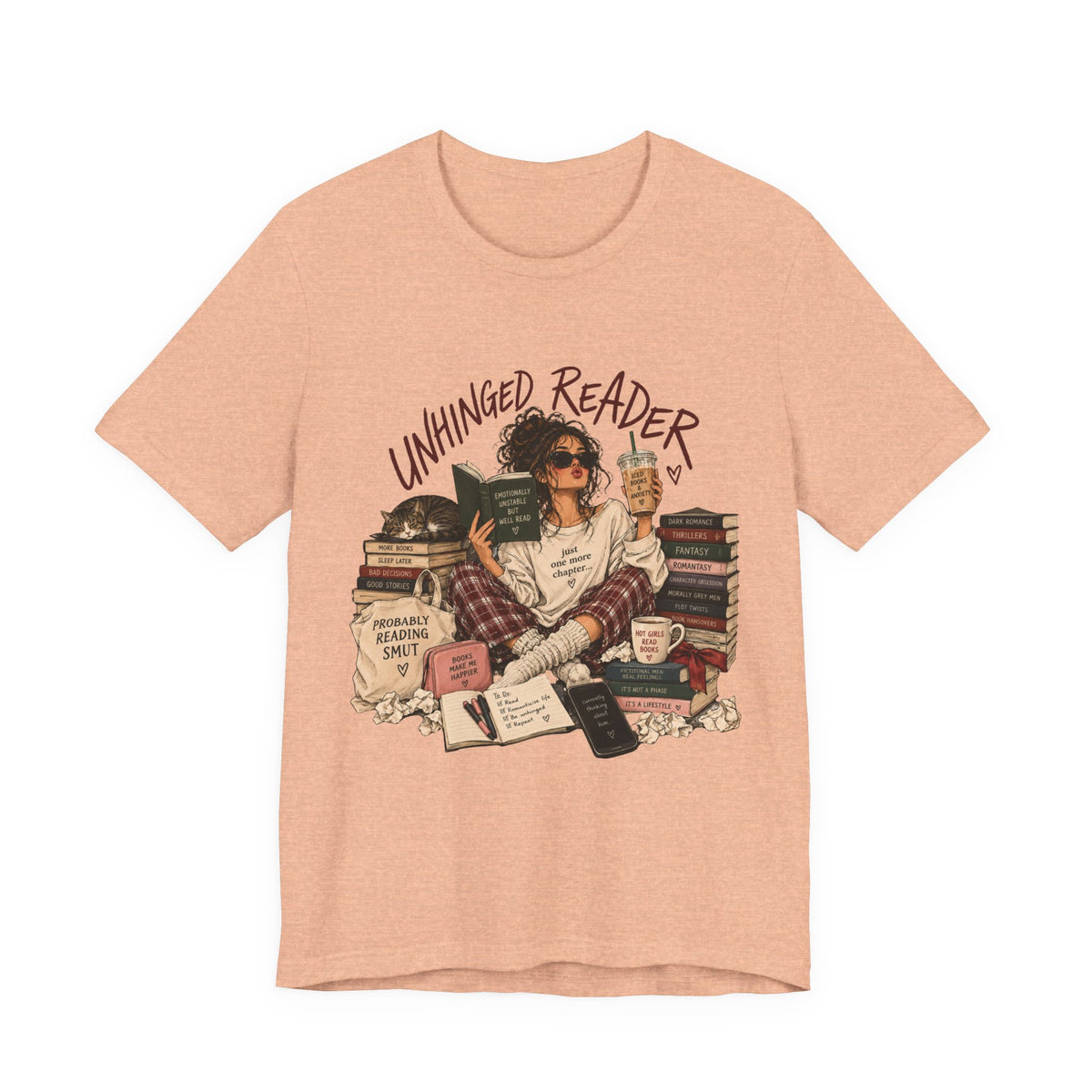 The Unhinged Reader Tee – Funny Book Lover Graphic Tshirt