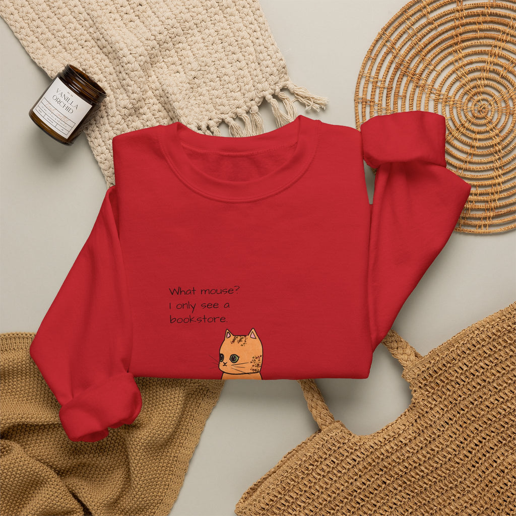"What mouse? I only see a bookstore" Cute Cat, Book Sweatshirt