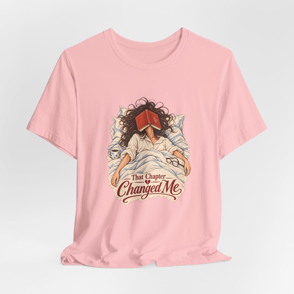 That Chapter Changed Me T-Shirt | Reading Book Lover Tee
