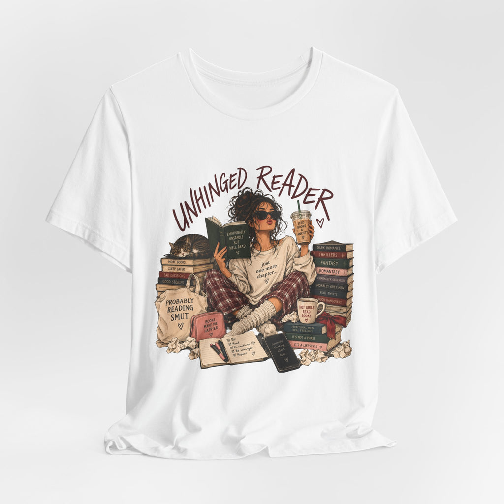 The Unhinged Reader Tee – Funny Book Lover Graphic Tshirt