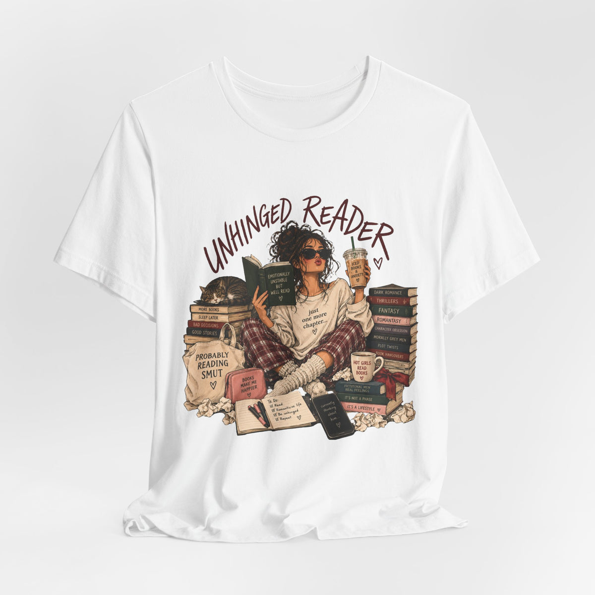 The Unhinged Reader Tee – Funny Book Lover Graphic Tshirt