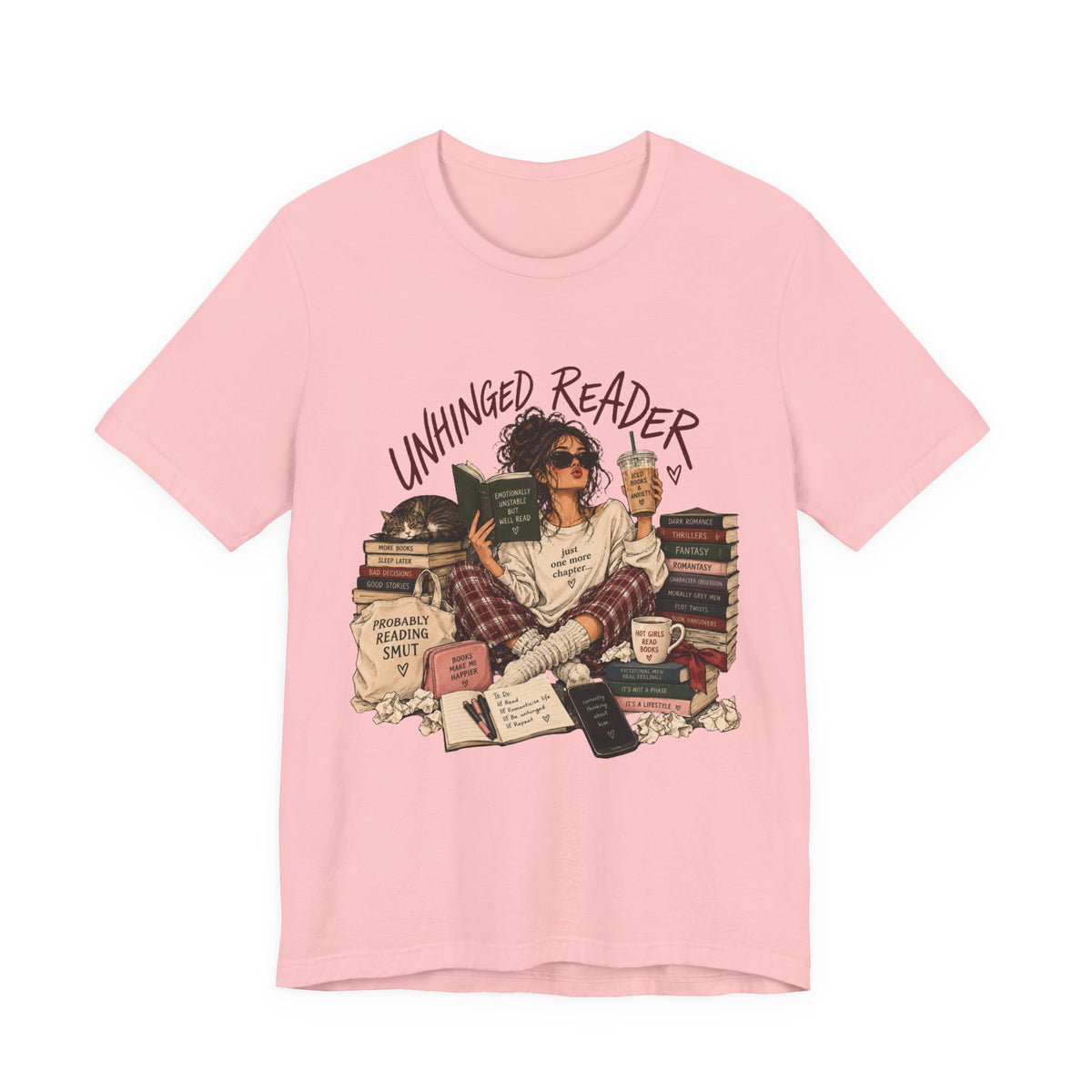 The Unhinged Reader Tee – Funny Book Lover Graphic Tshirt