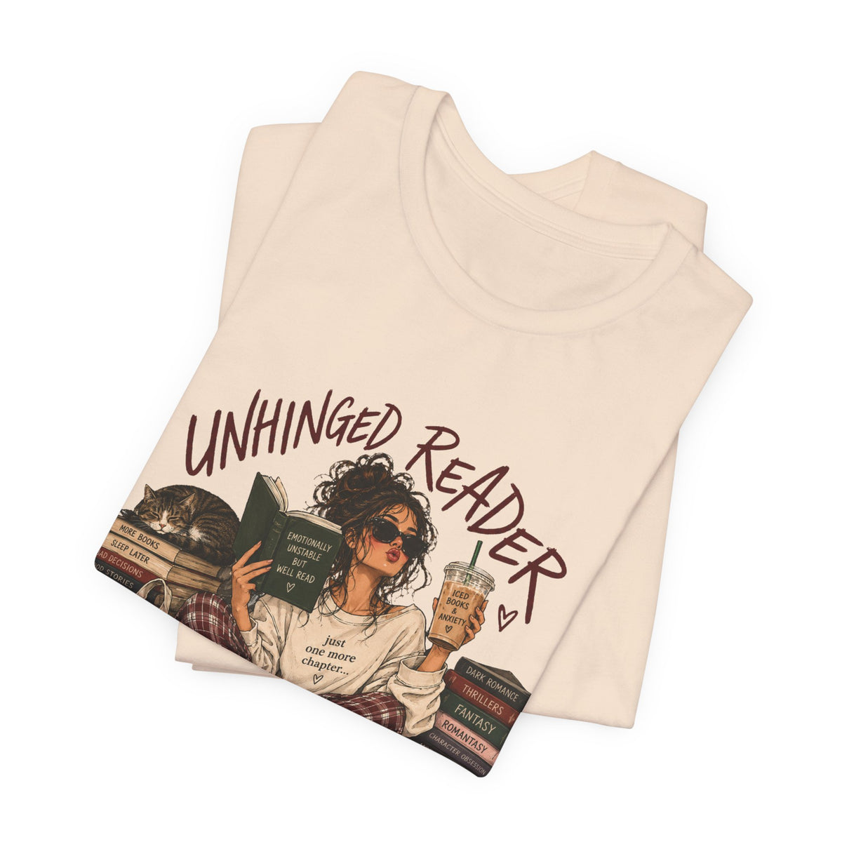 The Unhinged Reader Tee – Funny Book Lover Graphic Tshirt