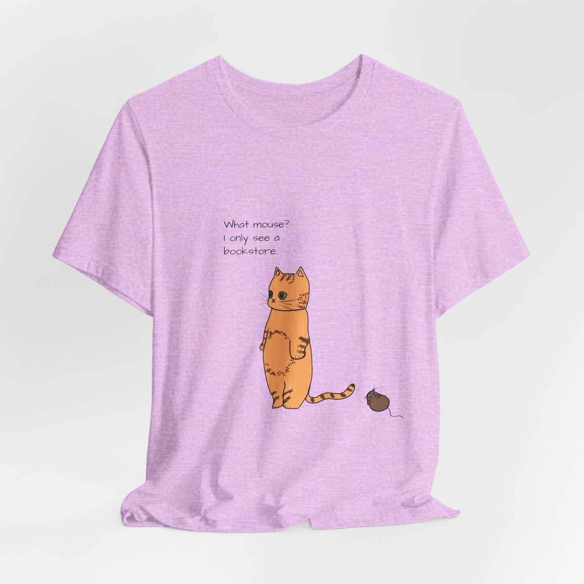 "What mouse? I only see a bookstore" Cute Cat, Book Tee