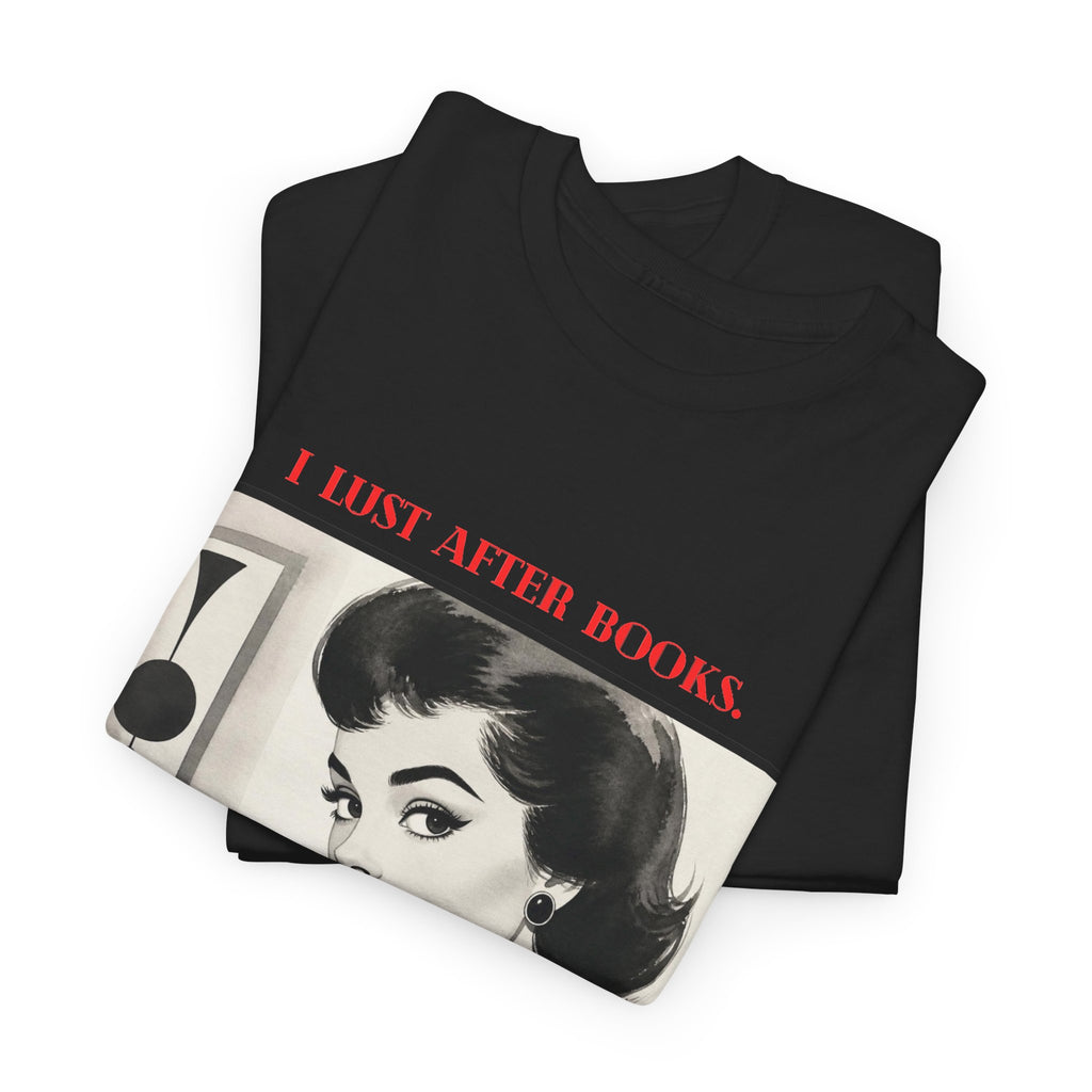 Book Lover T-Shirt — “I Lust After Books” Retro Vintage Graphic Tee