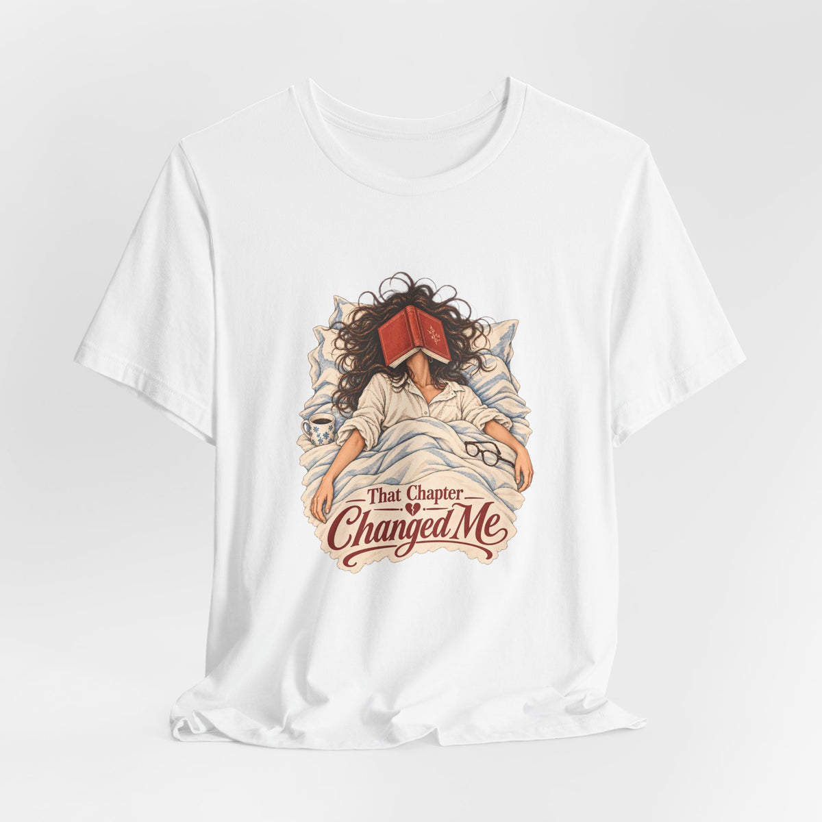 That Chapter Changed Me T-Shirt | Reading Book Lover Tee