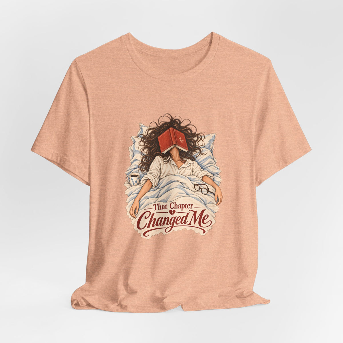 That Chapter Changed Me T-Shirt | Reading Book Lover Tee