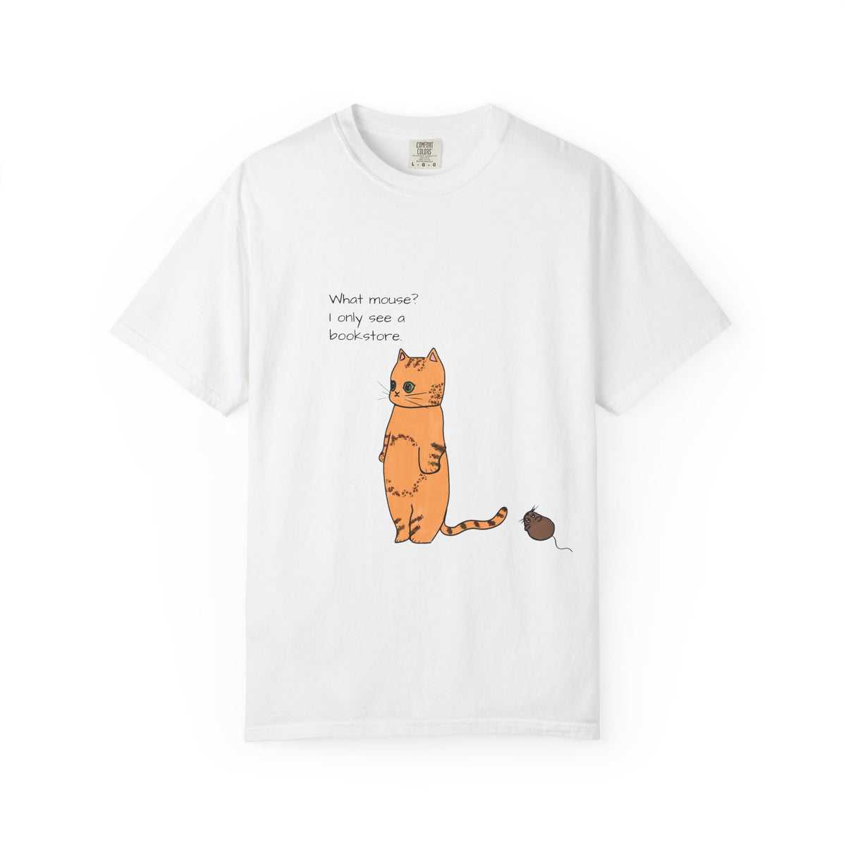 "What mouse? I only see a bookstore" Cute Cat, Book Tee