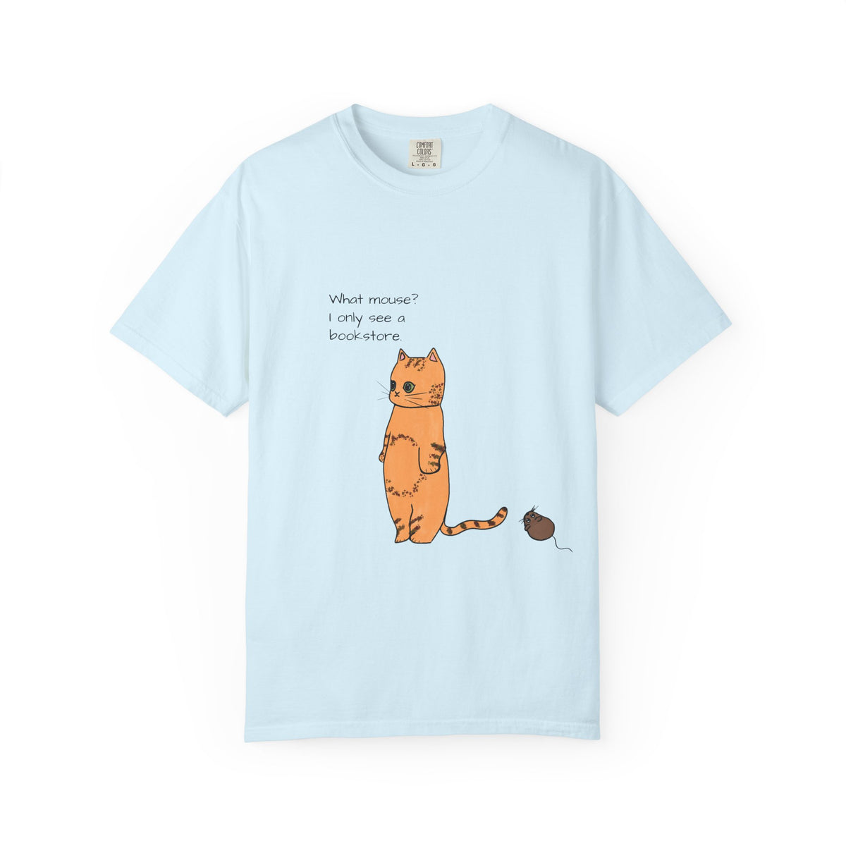 "What mouse? I only see a bookstore" Cute Cat, Book Tee