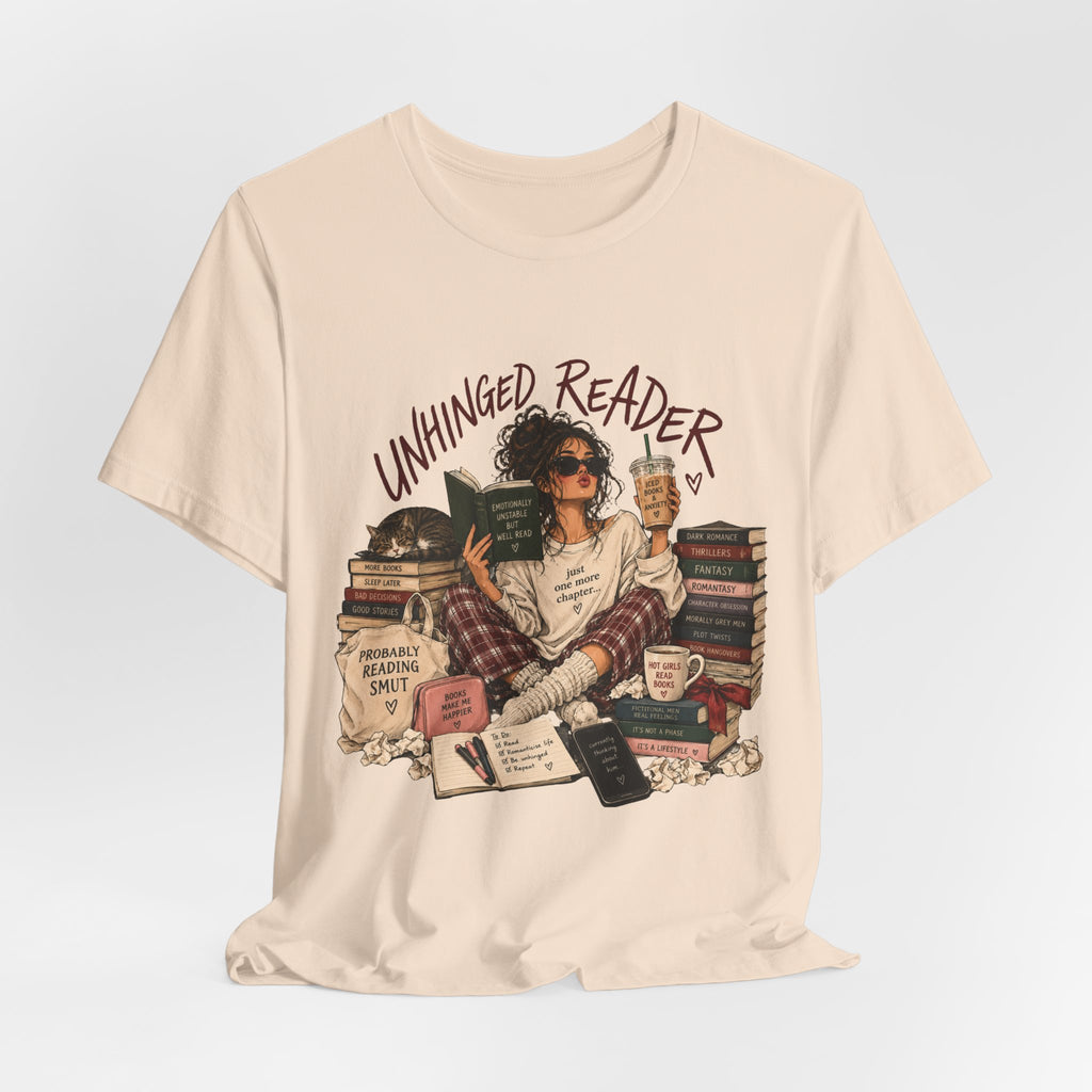 The Unhinged Reader Tee – Funny Book Lover Graphic Tshirt