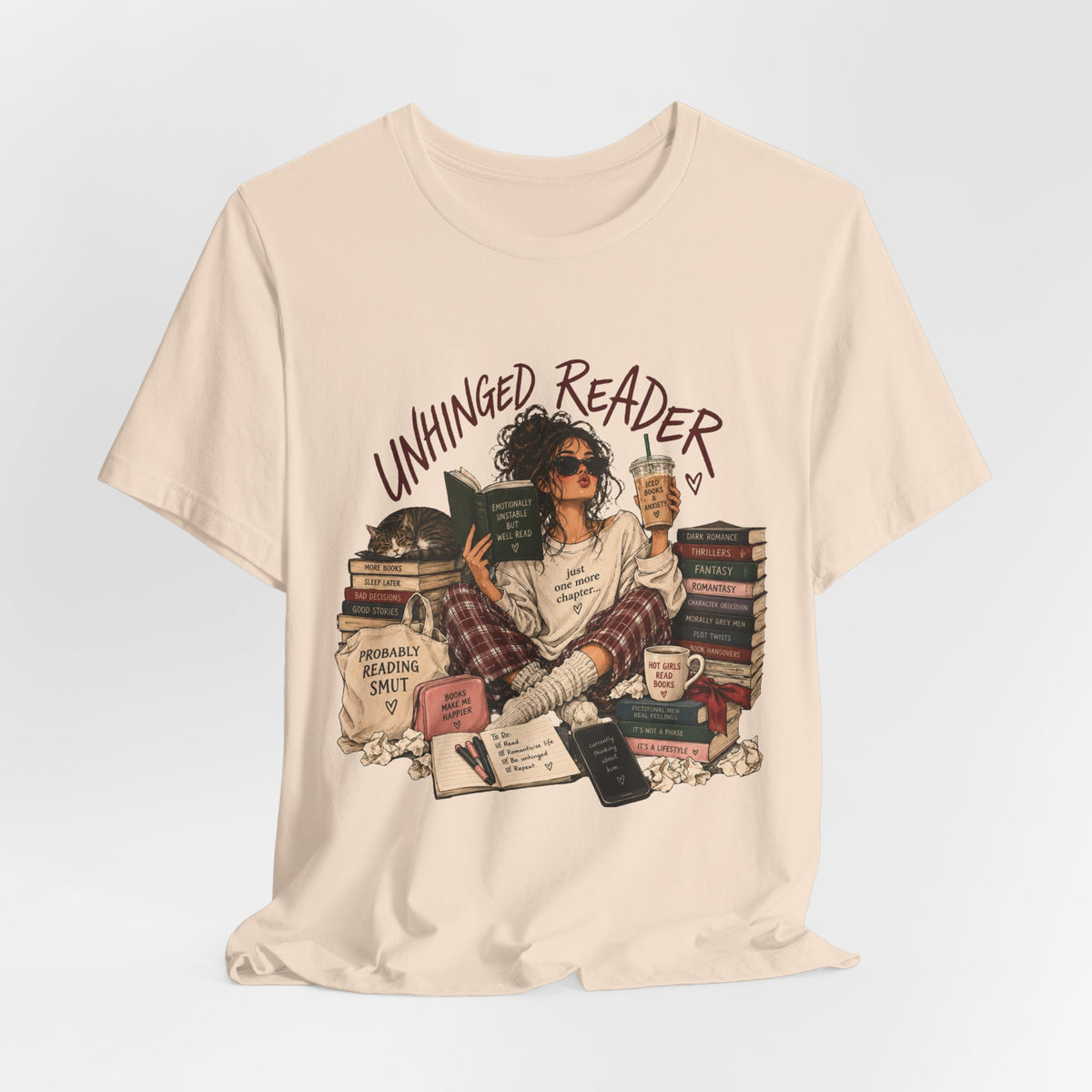 The Unhinged Reader Tee – Funny Book Lover Graphic Tshirt